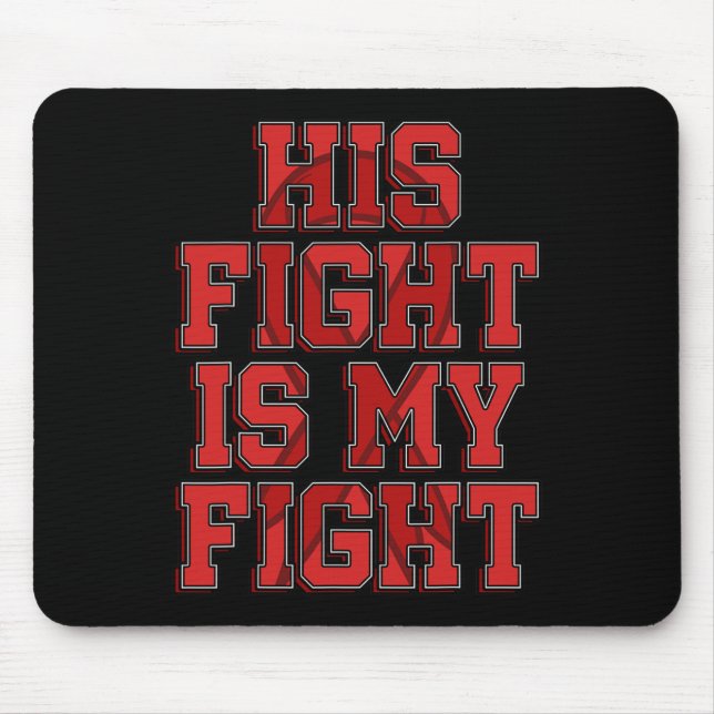 Fight Is My Fight Brain Aneurysm Awareness Warrior Mouse Mat (Front)