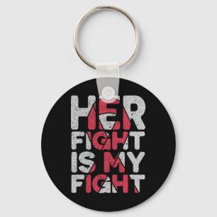 Fight Is My Fight Brain Aneurysm Support Key Ring