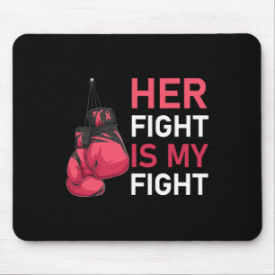 Fight Is My Fight Breast Cancer Awareness Family S Mouse Mat