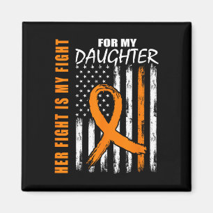 Fight Is My Fight Daughter Leukaemia Awareness Fla Magnet