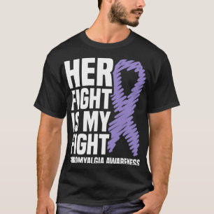 Fight Is My Fight Fibromyalgia Awareness 1 T-Shirt