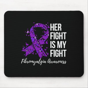 Fight Is My Fight Fibromyalgia Awareness 2 Mouse Mat