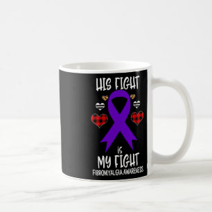 Fight Is My Fight Fibromyalgia Awareness Ribbon Bu Coffee Mug