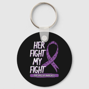 Fight Is My Fight Fibromyalgia Healthy Diet Gift I Key Ring