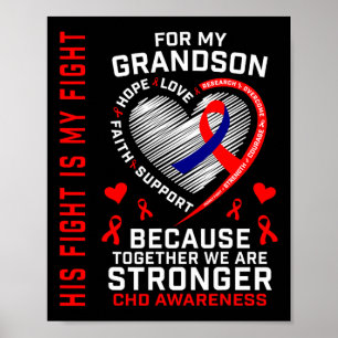 Fight Is My Fight Grandson Chd Awareness Heart Dis Poster
