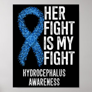 Fight Is My Fight Hydrocephalus Awareness 1  Poster
