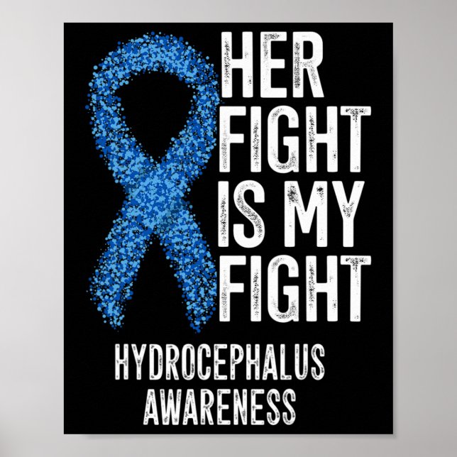 Fight Is My Fight Hydrocephalus Awareness 1  Poster (Front)