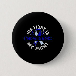 Fight Is My Fight Hydrocephalus Awareness 4 6 Cm Round Badge