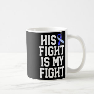 Fight Is My Fight Hydrocephalus Awareness Blue Rib Coffee Mug