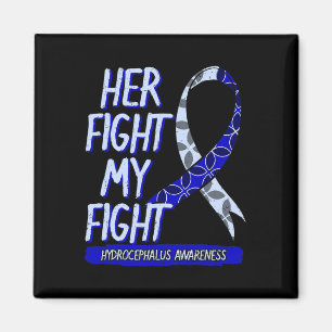 Fight Is My Fight Hydrocephalus Awareness Supporte Magnet