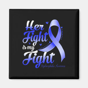 Fight Is My Fight Hydrocephalus Awareness Warrior Magnet