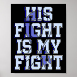 Fight Is My Fight Hydrocephalus Awareness Warrior Poster