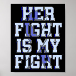 Fight Is My Fight Hydrocephalus Awareness Warrior Poster