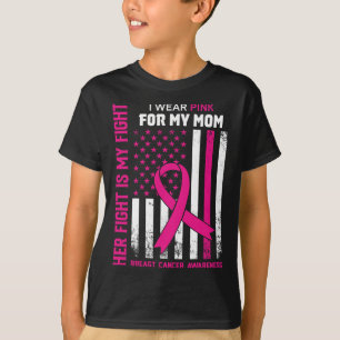Fight Is My Fight I Wear Pink Mum Breast Cancer Fl T-Shirt