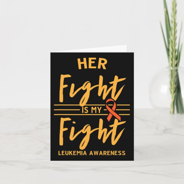 Fight Is My Fight Leukaemia Awareness 2  Card (Front)