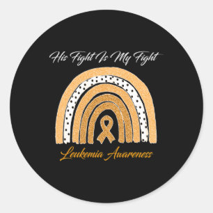 Fight Is My Fight Leukaemia Awareness Rainbow  Classic Round Sticker