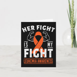 Fight Is My Fight Leukaemia Cancer Awareness Month Card