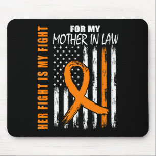 Fight Is My Fight Mother In Law Leukaemia Awarenes Mouse Mat