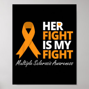 Fight Is My Fight Ms Awareness Orange Ribbon 1  Poster