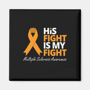 Fight Is My Fight Ms Awareness Orange Ribbon Magnet