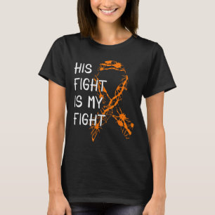 Fight Is My Fight Multiple Sclerosis Awareness 1 T-Shirt
