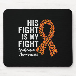 Fight Is My Fight Orange Support Leukaemia Awarene Mouse Mat