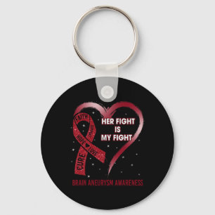 Fight Is My Fight Ribbon Heart Brain Aneurysm Awar Key Ring