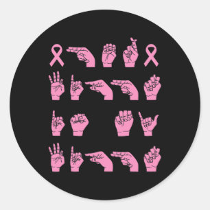 Fight Is My Fight Sign Language Breast Cancer Supp Classic Round Sticker