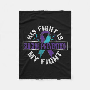 Fight Is My Fight Suicide Prevention Awareness  Fleece Blanket