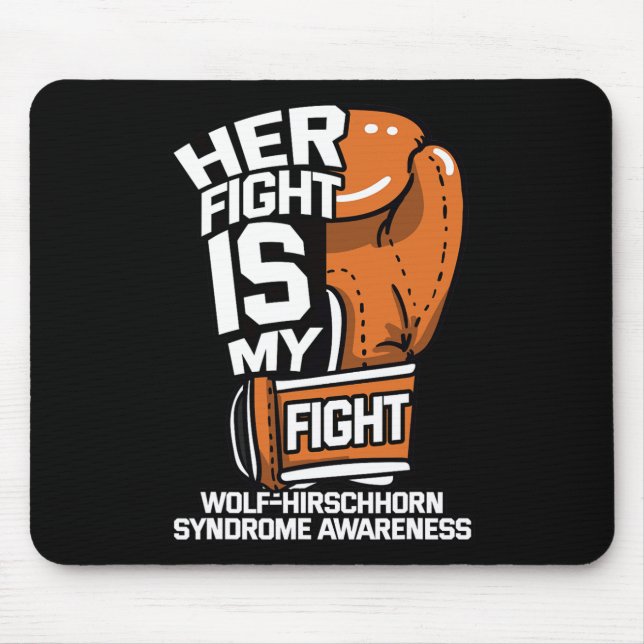 Fight Is My Fight Wolf–hirschhorn Syndrome Whs Adv Mouse Mat (Front)