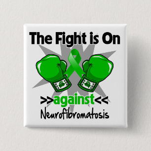 Fight is On Against Neurofibromatosis 15 Cm Square Badge
