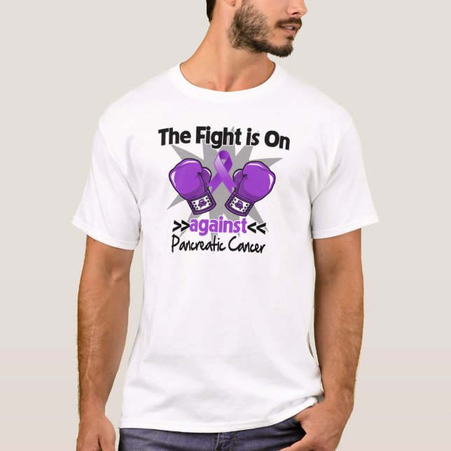 Fight is On Against Pancreatic Cancer T-Shirt (Front)