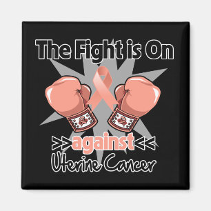Fight is On Against Uterine Cancer Magnet