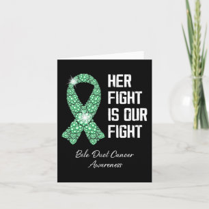 Fight Is Our Fight Bile Duct Cancer Awareness Mont Card