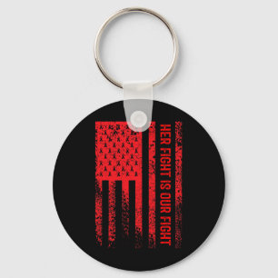 Fight Is Our Fight Heart Disease Awareness Key Ring