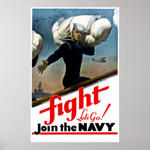 Fight -- Let's Go Join The Navy Poster
