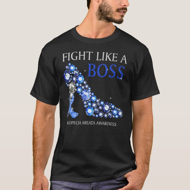 Fight Like A Boss Alopecia Areata Awareness Blue R T-Shirt (Front)