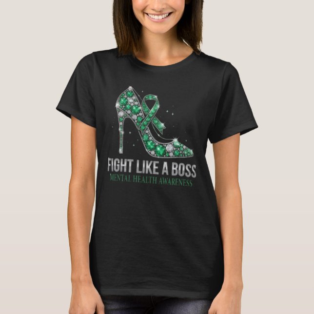 Fight Like A Boss Mental Health Awareness  T-Shirt (Front)