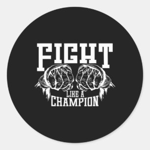 Fight Like A Champion Classic Round Sticker