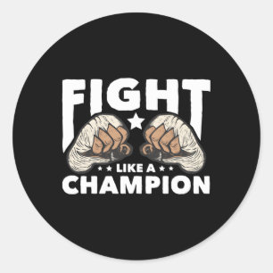 Fight Like A Champion Muay Thai Classic Round Sticker