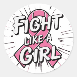 Fight Like a Girl   Breast Cancer Awareness Design Classic Round Sticker