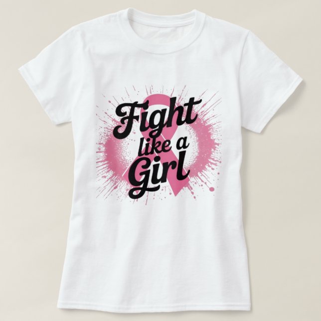 Fight Like a Girl | Breast Cancer Awareness Design T-Shirt (Design Front)