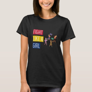 Fight Like a Girl T-Shirt