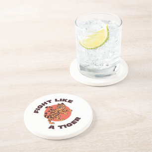 Fight Like a Tiger Motivational Design Coaster
