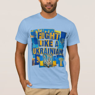 Fight like a Ukrainian. Ukrainian Coat of Arms. T-Shirt