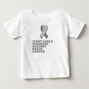 fight like a warrior against brain cancer baby T-Shirt
