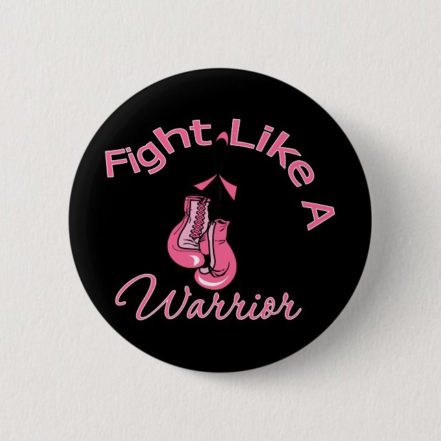 Fight Like A Warrior Breast Cancer 6 Cm Round Badge (Front)