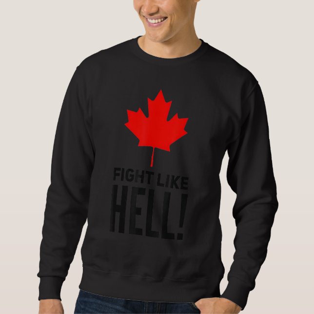 Fight Like Hell Freedom Convoy 1 Sweatshirt (Front)