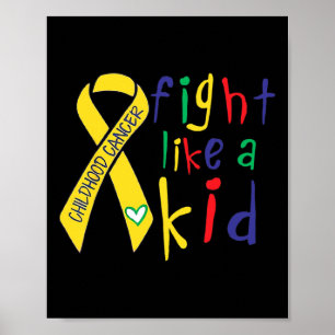 Fight Like Kid Gold Ribbon Childhood Cancer Awaren Poster