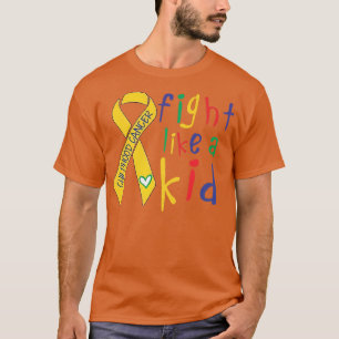 Fight Like Kid Gold Ribbon Childhood Cancer Awaren T-Shirt